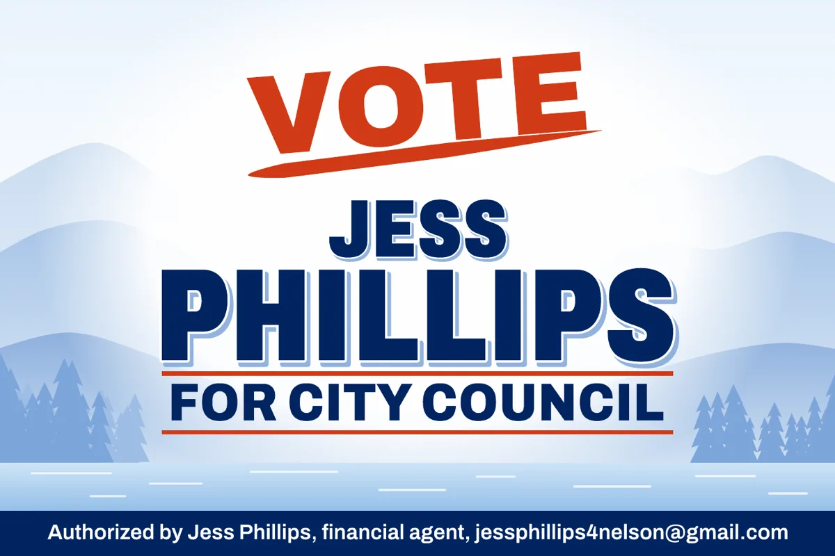The campaign lawn sign, a pale blue mountain and lake scene with pine trees. Red lettering reads VOTE, and navy lettering reads JESS PHILLIPS FOR CITY COUNCIL. A navy band along the bottom carries the line: Authorized by Jess Phillips, financial agent, jessphillips4nelson@gmail.com.